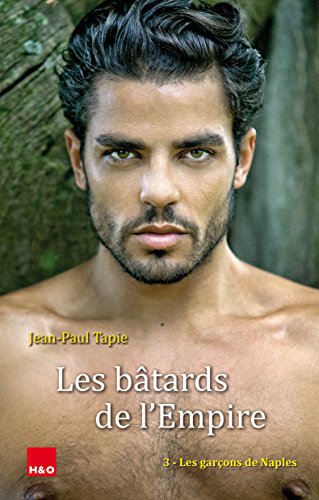 H&O Editions Les bâtards de l'Empire 3