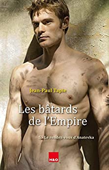 H&O Editions Les bâtards de l'Empire 5
