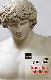 H&O Editions Sans lois ni dieux
