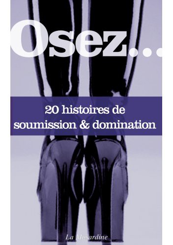 Osez... Osez.. 20 histoires de domination