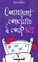 Comment conclure à coup sûr ?