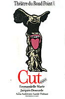 Théâtre : Cut d'Emmanuelle Marie
