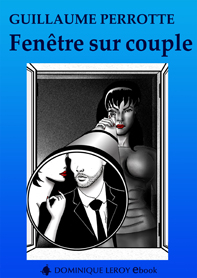 Fenêtre sur couple de Guillaume Perrotte