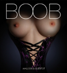Nouvelle publication : Boob, livre de photographies de Mallock et Guéritot