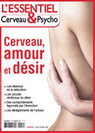 L'essentiel de Cerveau et psycho sur l'amour et le désir