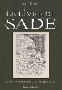 A paraître : Le livre de Sade de Alice Deparis