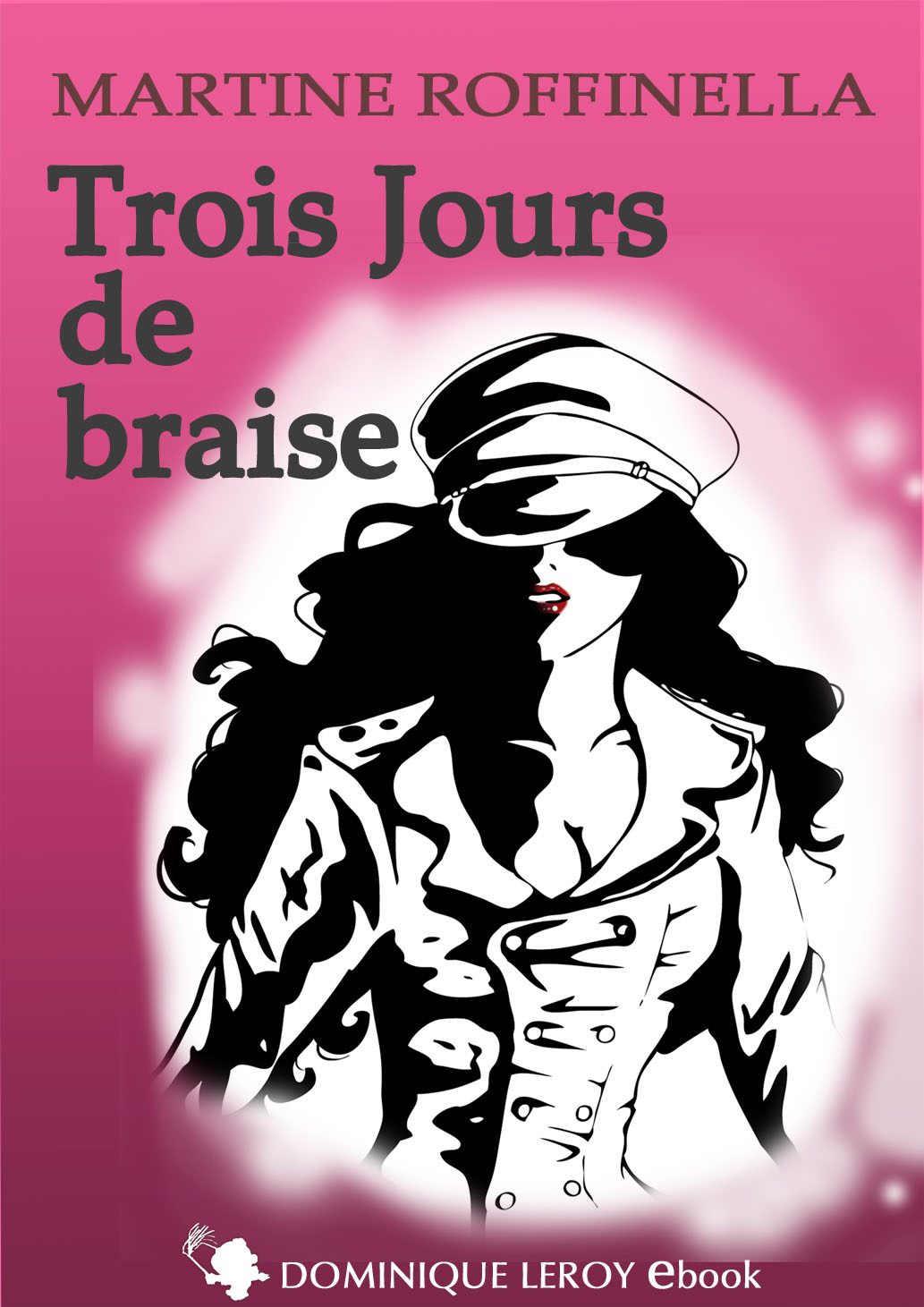 Roman érotique, Trois Jours de braise de Martine Roffinella