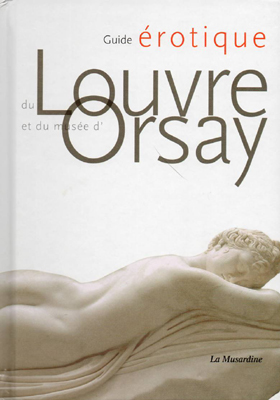 Guide érotique du Louvres et du musée d'Orsay