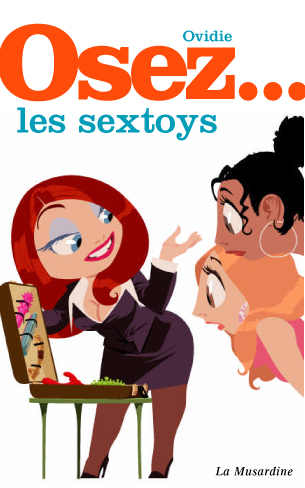 Osez les sextoys, d'Ovidie