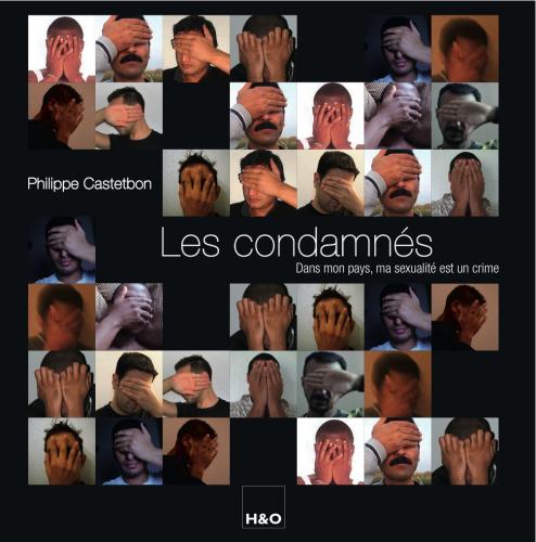 Expo : "les condamnés - dans mon pays ma sexualité est un crime"