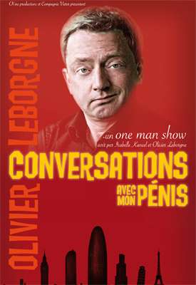 One man show "Conversation avec mon pénis" en Belgique
