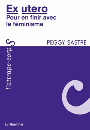 Ex utero de Peggy Sastre