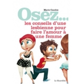Osez les conseils d'une lesbienne pour...